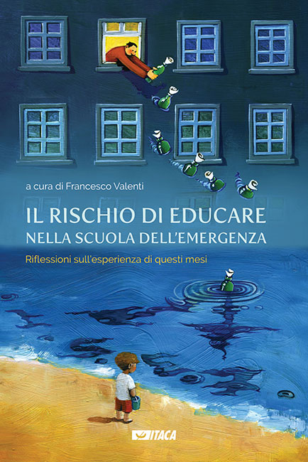 Il rischio di educare nella scuola dell’emergenza. Riflessioni sull’esperienza di questi mesi