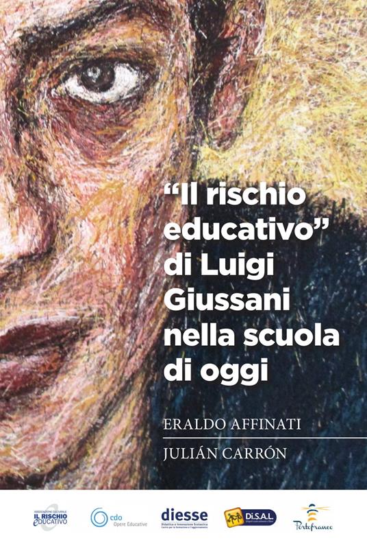 l rischio educativo’ di Luigi Giussani nella scuola di oggi